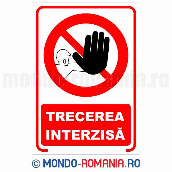 TRECEREA INTERZISA - indicator de securitate de interzicere pentru protectia muncii